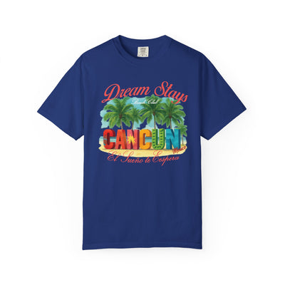 Cancun Mexico Dream Stay T-shirt
