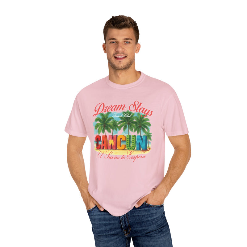 Cancun Mexico Dream Stay T-shirt