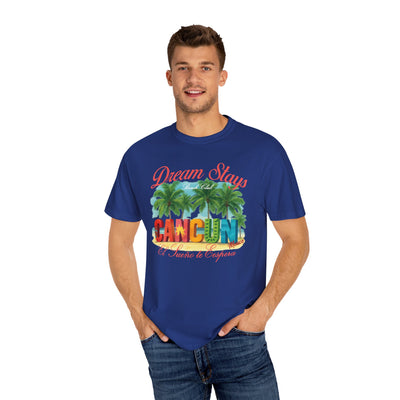 Cancun Mexico Dream Stay T-shirt
