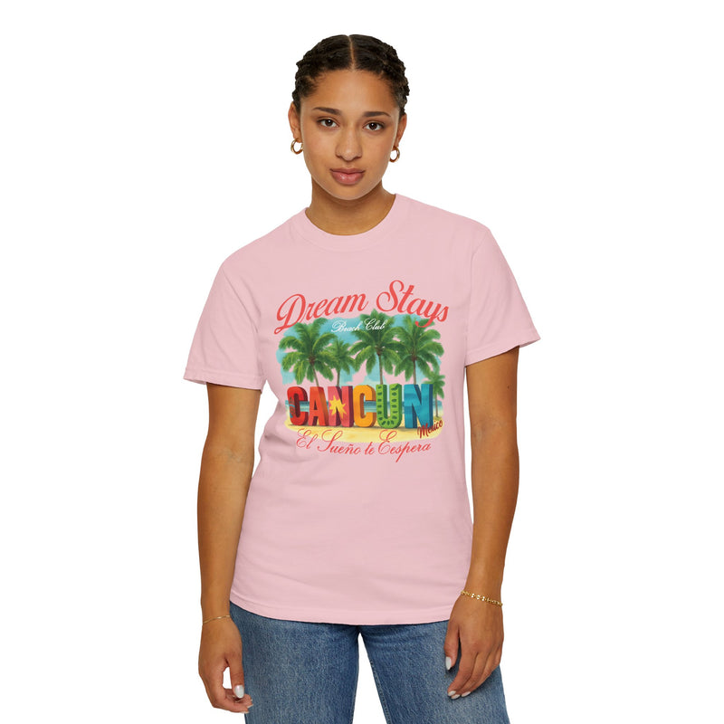 Cancun Mexico Dream Stay T-shirt