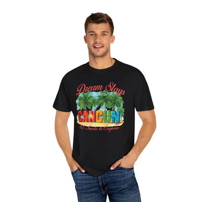 Cancun Mexico Dream Stay T-shirt