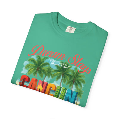 Cancun Mexico Dream Stay T-shirt